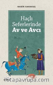 Haçlı Seferlerinde Av ve Avcı