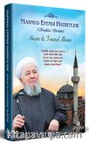 Mahmud Efendi Hazretlerinin Hayatı ve Fotoğraf Albümü
