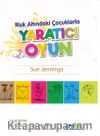 Risk Altındaki Çocuklarla Yaratıcı Oyun