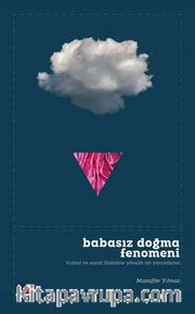 Babasız Doğma Fenomeni