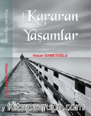 Kararan Yaşamlar