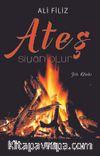 Ateş Siyah Olur