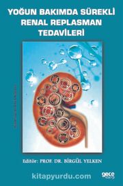 Yoğun Bakımda Sürekli Renal Replasman Tedavileri