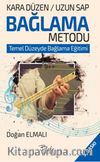 Kara Düzen Bağlama Metodu & Temel Düzeyde Bağlama Eğitimi