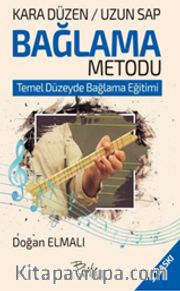 Kara Düzen Bağlama Metodu <br /> Temel Düzeyde Bağlama Eğitimi