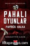 Pahalı Oyunlar - Papirüs Halka