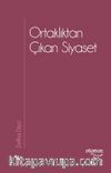 Ortaklıktan Çıkan Siyaset