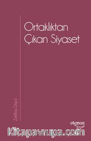 Ortaklıktan Çıkan Siyaset