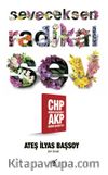 Seveceksen Radikal Sev Chp Neden Kazandı? Akp Neden Kaybetti?