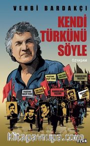 Kendi Türkünü Söyle