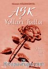 Aşk Yolları Tuttu