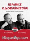 İsminiz Kaderinizdir