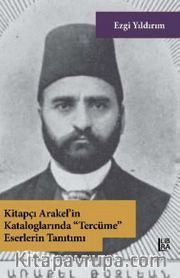 Kitapçı Arakel’in Kataloglarında Tercüme Eserlerin Tanıtımı