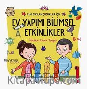 Canı Sıkılan Çocuklar İçin Ev Yapımı Bilimsel Etkinlikler