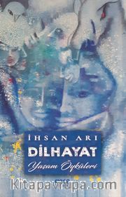 Dilhayat <br /> Yaşam Öyküleri