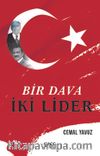 Bir Dava İki Lider