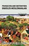 Fransız Roland Destanı’nda Endülüs Müslümanları