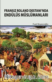 Fransız Roland Destanı'nda Endülüs Müslümanları