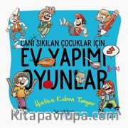 Canı Sıkılan Çocuklar İçin Ev Yapımı Oyunlar