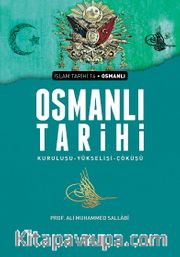 Osmanlı Tarihi <br /> Kuruluşu Yükselişi Çöküşü (Ciltsiz)