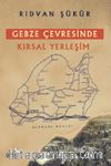 Gebze Çevresinde Kırsal Yerleşim