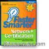 Faster Smarter Network+ Certification