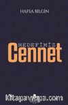 Hedefimiz Cennet