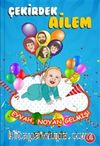 Çekirdek Ailem & Eyvah, Noyan Gelmiş!
