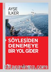 Söyleşiden Denemeye Bir Yol Gider