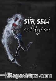  Şiir Seli Antolojisi