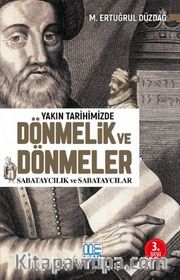 Yakın Tarihimizde Dönmelik ve Dönmeler / Sabataycılık ve Sabataycılar