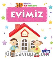 3D Resimli İlk Kitabım – Evimiz