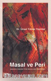 Masal Ve Peri (Anadolu Sahası Türk Masalları Örneğinde)