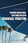 Turizm/Ağırlama İşletmeleri İçin Finansal Yönetim