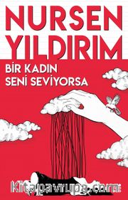 Bir Kadın Seni Seviyorsa