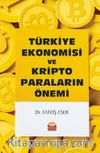 Türkiye Ekonomisi Ve Kripto Paraların Önemi