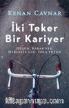 İki Teker Bir Kariyer Düşün, Karar Ver, Harekete Geç, Yola Tutun