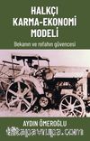Halkçı Karma-Ekonomi Modeli Bekanın Ve Refahın Güvencesi