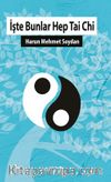 İşte Bunlar Hep Tai Chi