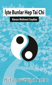 İşte Bunlar Hep Tai Chi