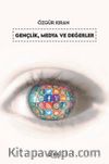 Gençlik, Medya Ve Değerler