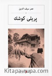 پریلی كوش Perili Köşk (Osmanlıca )