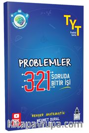 TYT Problemler <br /> 321 Soruda Bitir İşi