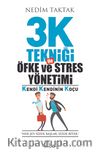 3K Tekniği İle Öfke Ve Stres Yönetimi