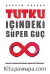 Tutku İçindeki Süper Güç