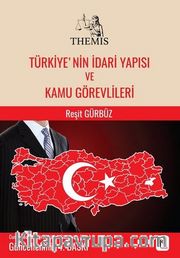 THEMIS Türkiye’nin İdari Yapısı ve Kamu Görevlileri