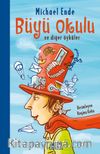 Büyü Okulu ve Diğer Öyküler