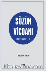 Sözün Vicdanı / Aforizmalar - II