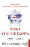 Türk’e Yeni Bir Dünya / Türk İşbirliği ve Kalkınma Ajansı’nın Kuruluşu
