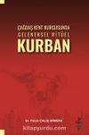 Çağdaş Kent Kurgusunda Geleneksel Ritüel Kurban